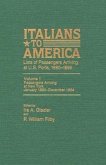 Italians to America, Jan. 1880 - Dec. 1884: Lists of Passengers Arriving at U.S. Ports Volume 1