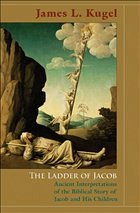 The Ladder of Jacob - Biblical Interpretation - Kugel, James L.