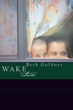 Wake: Stories - Goldner, Beth