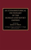 An Ethnohistorical Dictionary of the Russian and Soviet Empires