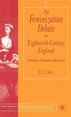 The Feminization Debate in Eighteenth-Century England: Literature, Commerce and Luxury
