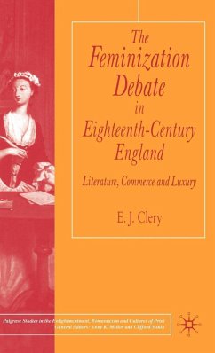 The Feminization Debate in Eighteenth-Century England - Clery, E.