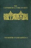 The Register of John Morton, Archbishop of Canterbury 1486-1500: II