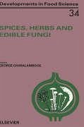 Spices, Herbs and Edible Fungi - Herausgeber: Charalambous, G.