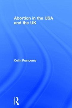 Abortion in the USA and the UK - Francome, Colin