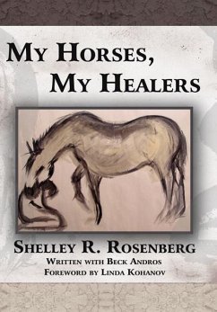 My Horses, My Healers - Rosenberg, Shelley R.