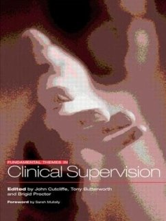 Fundamental Themes in Clinical Supervision - Butterworth, Tony / Cutcliffe, John R. (eds.)