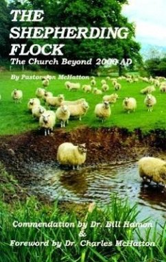 The Shepherding Flock: The Church Beyond 2000 AD - McHatton, Jon