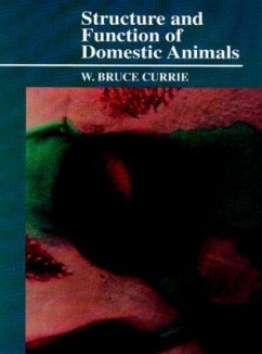 Structure and Function of Domestic Animals - Currie, W Bruce