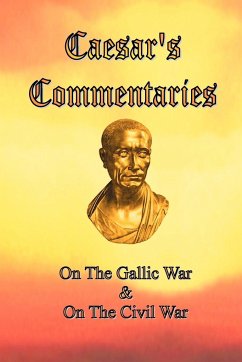 Caesar's Commentaries - Caesar, Julius