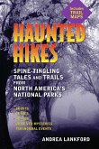 Haunted Hikes: Spine-Tingling Tales and Trails from North America's National Parks