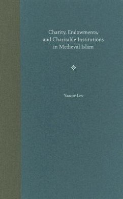 Cover Charity, Endowments, and Charitable Institutions in Medieval Islam