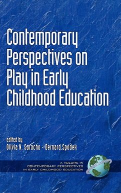 Contemporary Perspectives on Play in Early Childhood Education (Hc)