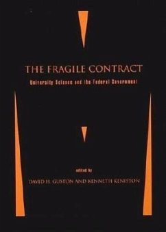 The Fragile Contract: University Science and the Federal Government - Guston, David H. / Keniston, Kenneth (eds.)