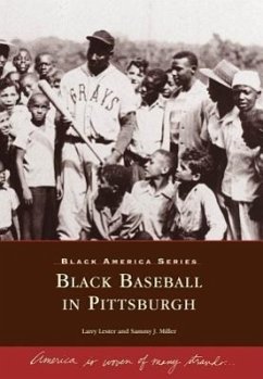 Black Baseball in Pittsburgh - Lester, Larry; Miller, Sammy J.