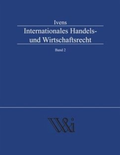 Internationales Handels- und Wirtschaftsrecht Band 2