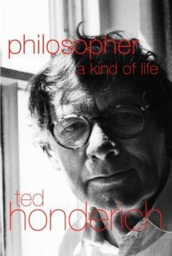 Philosopher A Kind Of Life - Honderich, Ted