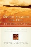 Going Against the Tide-Prophetically