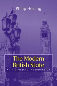 The Modern British State - Harling, Philip