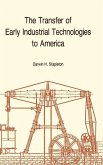 Transfer of Early Industrial Technologies to America