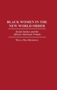 Black Women in the New World Order - Hemmons, Willa