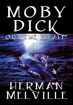Moby Dick by Herman Melville, Fiction, Classics, Sea Stories - Melville, Herman