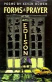 Forms of Prayer at the Hotel Edison: Poems by Kevin Bowen