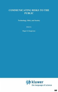 Communicating Risks to the Public - Kasperson, R.E / Stallen, P.J. (Hgg.)