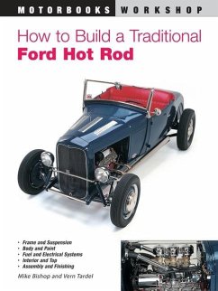 How to Build a Traditional Ford Hot Rod - Bishop, Mike