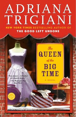 The Queen of the Big Time - Trigiani, Adriana