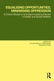 Equalising Opportunities, Minimising Oppression