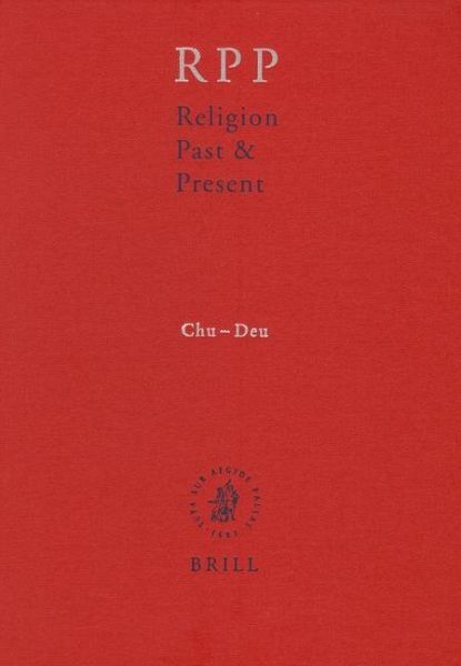 Religion Past and Present, Volume 3 (Chu-Deu)