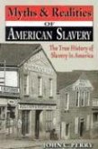 Myths & Realities of American Slavery