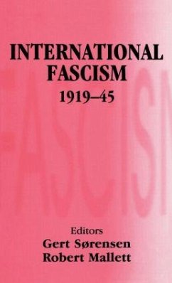 International Fascism, 1919-45 - Mallett, Robert / Sorensen, Gert (eds.)