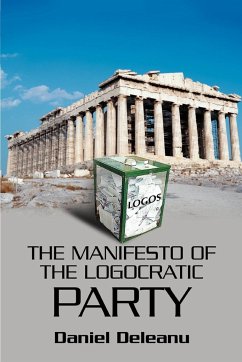 The Manifesto of the Logocratic Party - Deleanu, Daniel