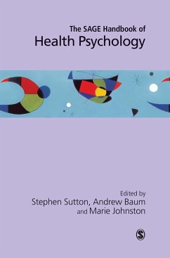 The SAGE Handbook of Health Psychology - Sutton, Stephen / Baum, Andrew / Johnston, Marie