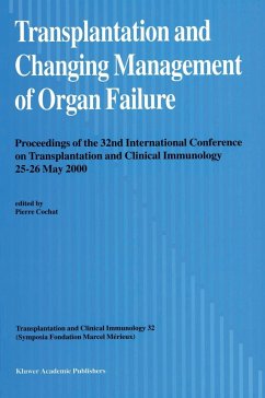 Transplantation and Changing Management of Organ Failure - Cochat, Peirre; Cochat, P.; Conference On Transplantation and Clinical Immunology