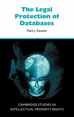 The Legal Protection of Databases - Davison, Mark; Mark J., Davison