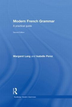 Modern French Grammar - Lang, Margaret; Isabelle Perez