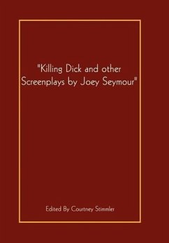 Killing Dick and Other - Seymour, Joey