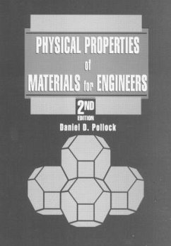 Physical Properties of Materials for Engineers - Pollock, Daniel D