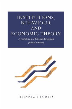 Institutions, Behaviour and Economic Theory - Bortis, Heinrich