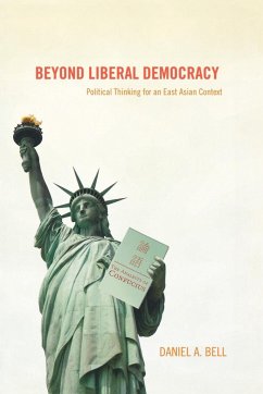 Beyond Liberal Democracy - Bell, Daniel A.