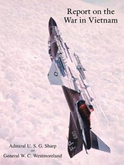 Report on the War in Vietnam - Sharp, U. S. G.; Westmoreland, W. C.