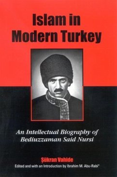 Islam in Modern Turkey: An Intellectual Biography of Bediuzzaman Said Nursi - Vahide, Sukran