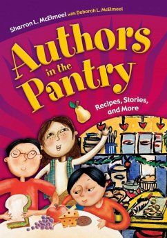 Authors in the Pantry - McElmeel, Sharron; McElmeel, Deborah