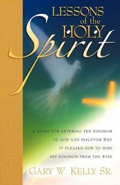 Lessons of the Holy Spirit - Kelly, Gary W
