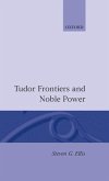 Tudor Frontiers and Noble Power: The Making of the British State