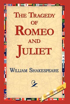 The Tragedy of Romeo and Juliet - Shakespeare, William