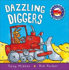 Dazzling Diggers - Mitton, Tony